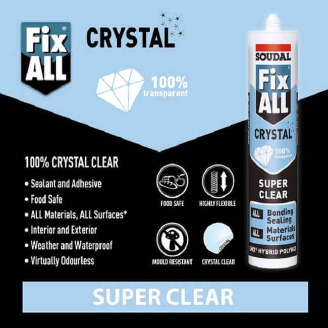 Soudal Fix ALL Flexi Crystal 290ml, 100% crystal clear hybrid polymer sealant, food safe, mould resistant, super clear adhesive.